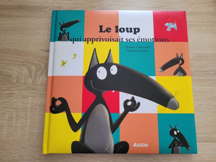 Livre AUZOU, Le loup qui apprivoisait ses émotions, version GRAND FORMAT, NEUF