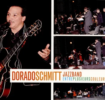 CD "Entre plusieurs couleurs" Dorado Schmitt Jazzband