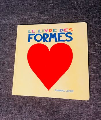 Le livre des formes bébé Emmanuel Lecaye