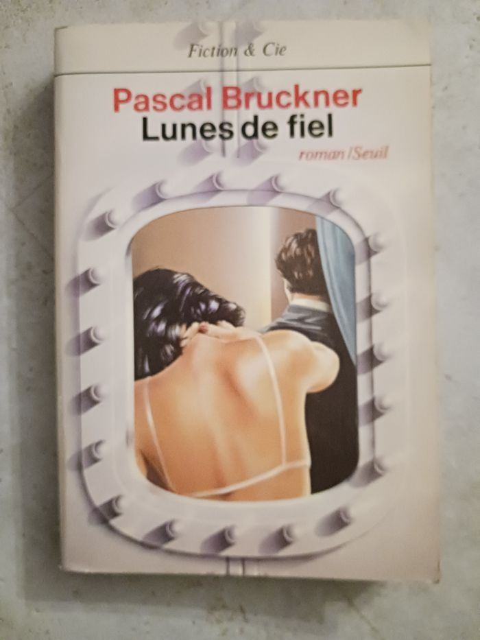 livre Lunes de fiel Pascal Bruckner