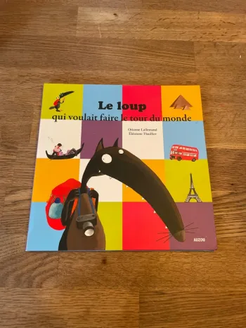 Livre Mes p’tits Albums Le loup qui voulait faire le tour du monde