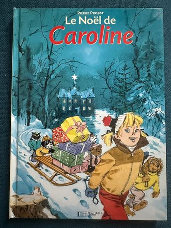 Livre rare le Noel de Caroline Pierre Probst Hachette ancien bd album