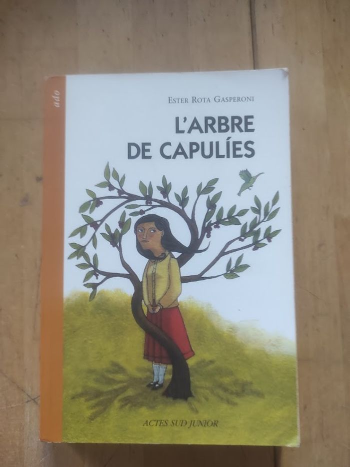 L'arbre de Capulies Ester Rota Gasperoni Actes Sud Junior 2006 - photo numéro 1