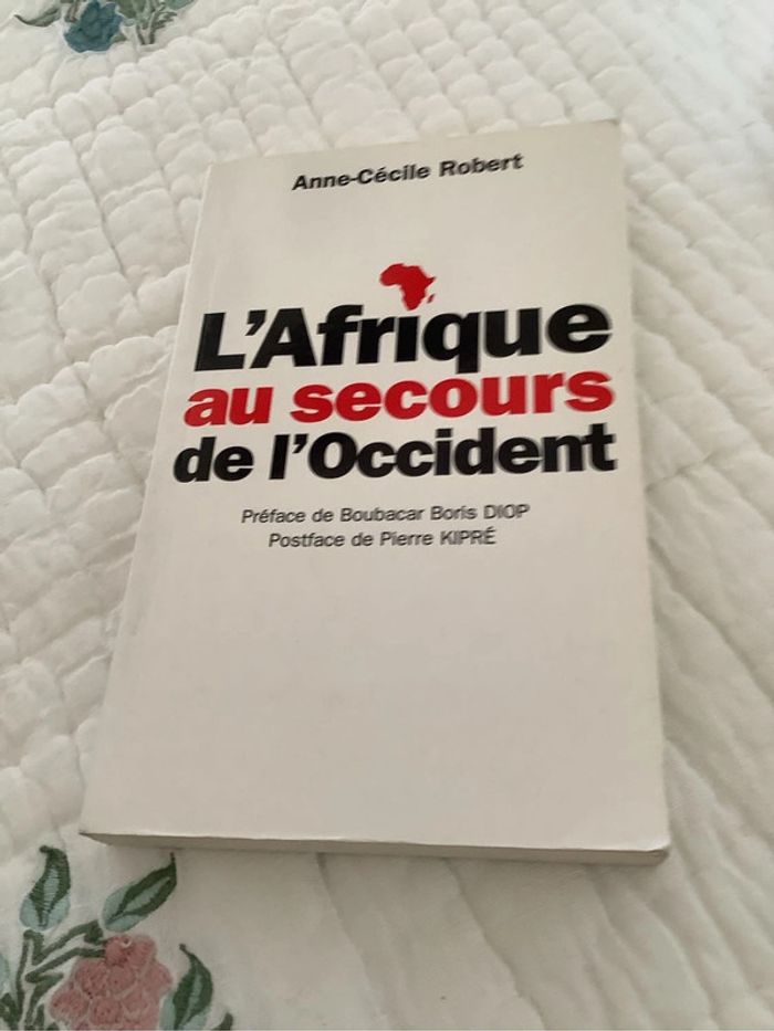 L’Afrique au secours de l’occident, par Anne-Cecile Robert