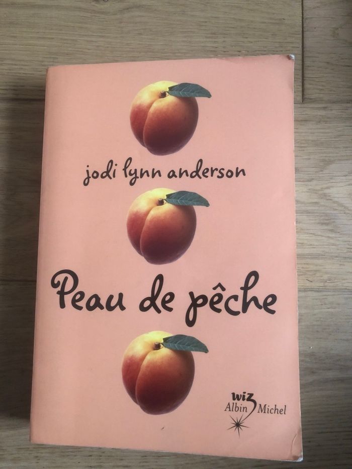 Peau de pêche- Jodi Lynn Anderson
