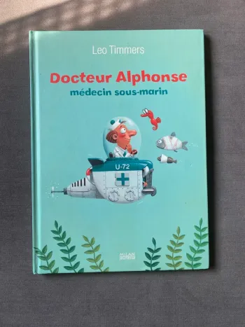 Docteur Alphonse médecin sous marin Leo timmers