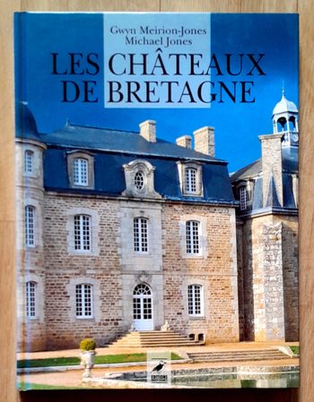 Les châteaux de Bretagne 