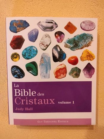 La bible des cristaux volume 1
