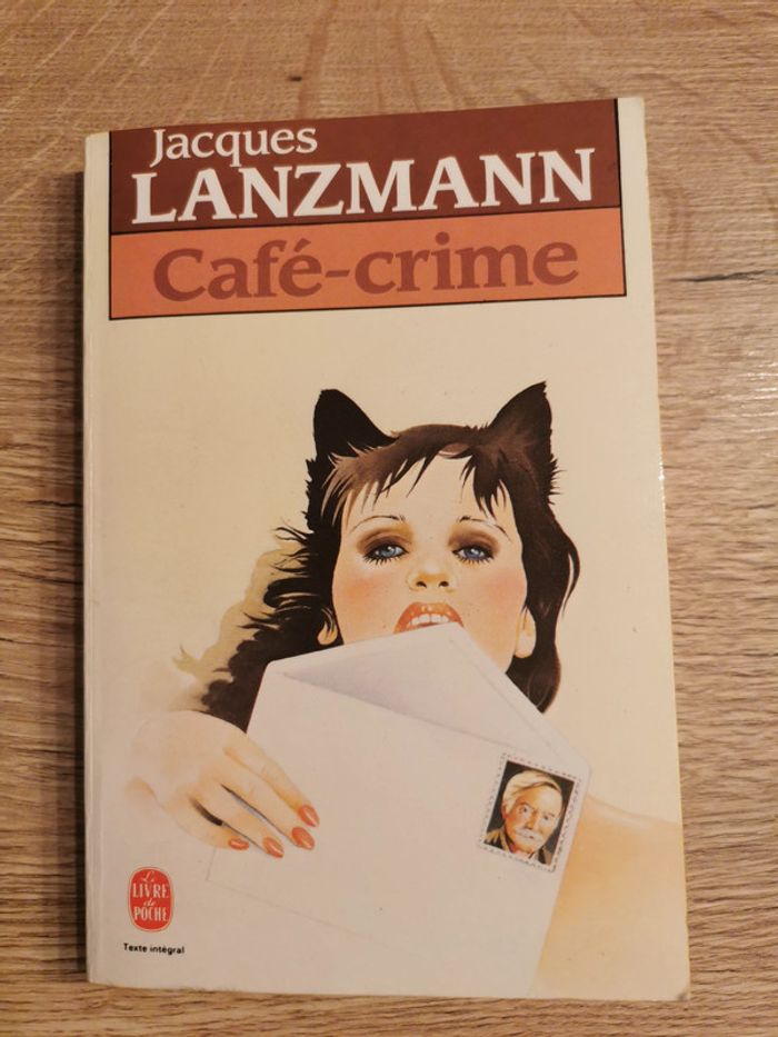 Café-crime - Jacques Lanzmann