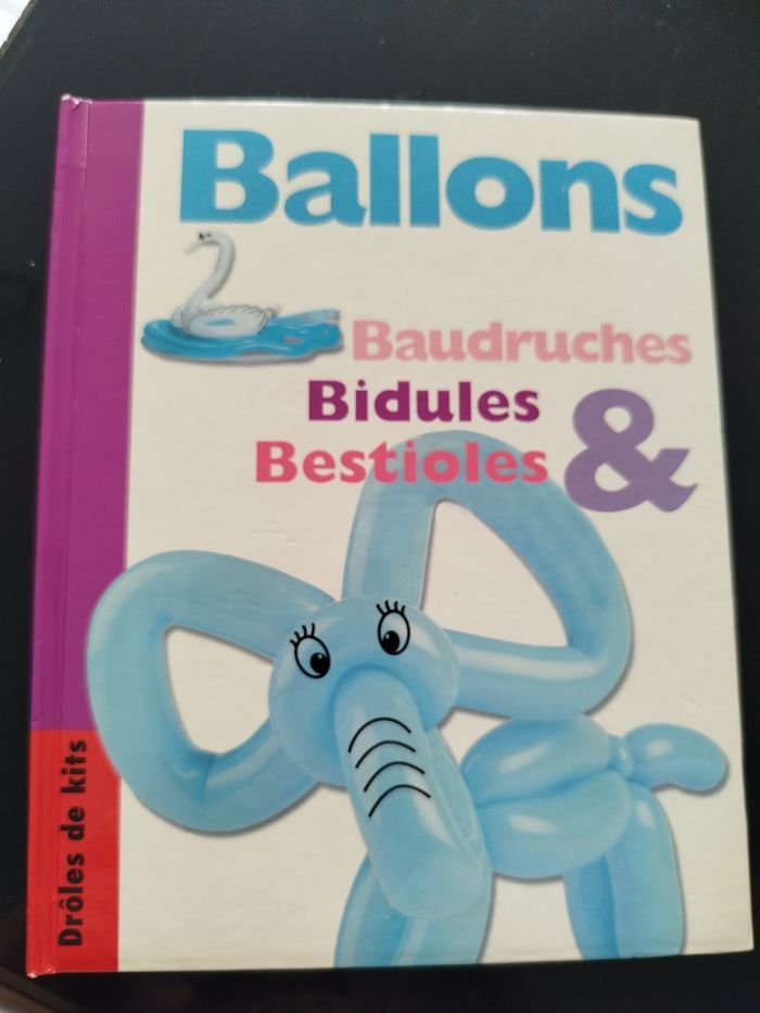 Livre ballons baudruches bidules bestioles succès du livre