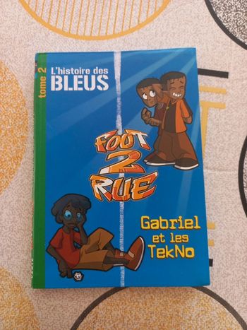 Bibliothèque verte Foot 2 rue L'histoire des bleus tome 2 Gabriel et les Tekno