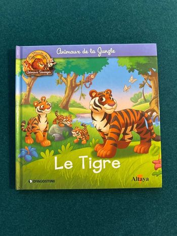 Livre jeunesse, le tigre Altaya livret n 4, les animaux de la jungle