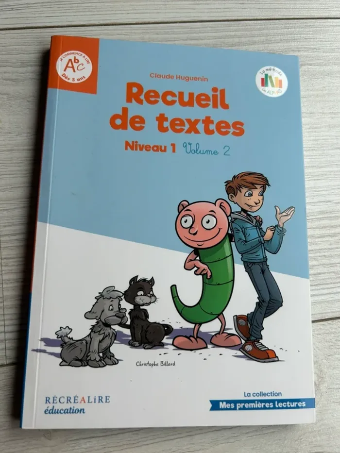 Recueil de textes niveau 1 La méthode Les Alphas