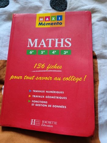 Maths 136 fiches pour tout savoir au college
