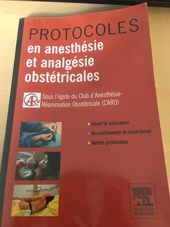Livre protocole en anesthésie et analgésie obstétricales