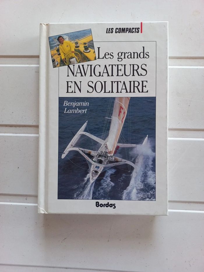 Les grands navigateurs en solitaire