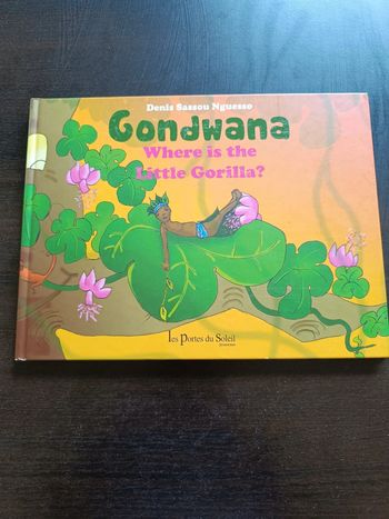 Livre GONDWANA WHERE IS THE LITTLE GORILLA?