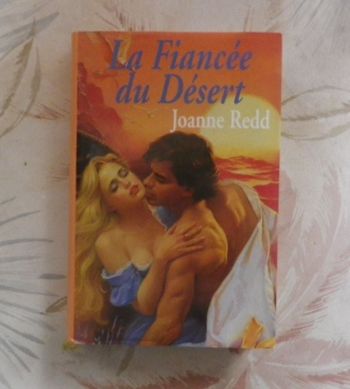 LA FIANCEE DU DESERT de Joanne REDD Ed. France Loisirs