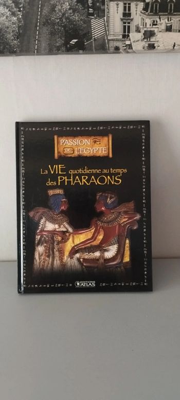 La vie quotidienne au temps des pharaons