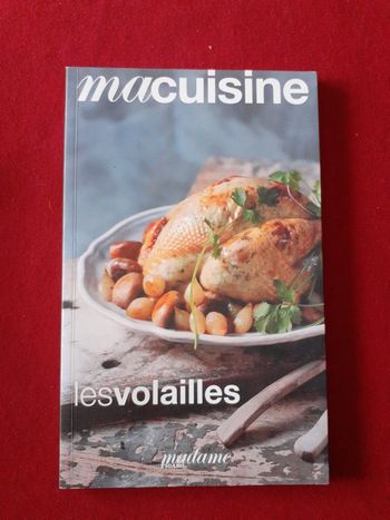 Ma cuisine tome 5 Les volailles