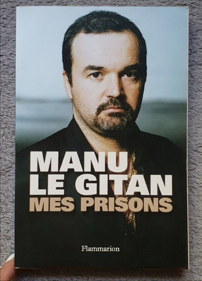 Livre témoignage, grand format "Manu, Le Gitan - Mes Prisons" / Éd. Flammarion
