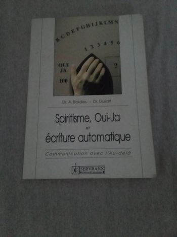 Spiritisme, ouija écriture automatique communication avec l'au-delà