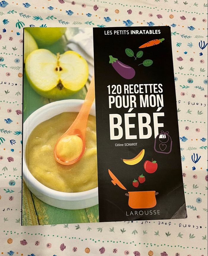 120 recettes pour mon bébé livre