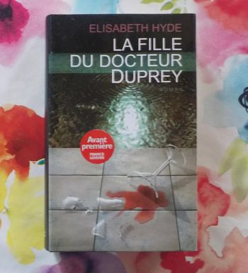 La fille du Docteur Duprey d'Elisabeth Hyde Ed. France Loisirs