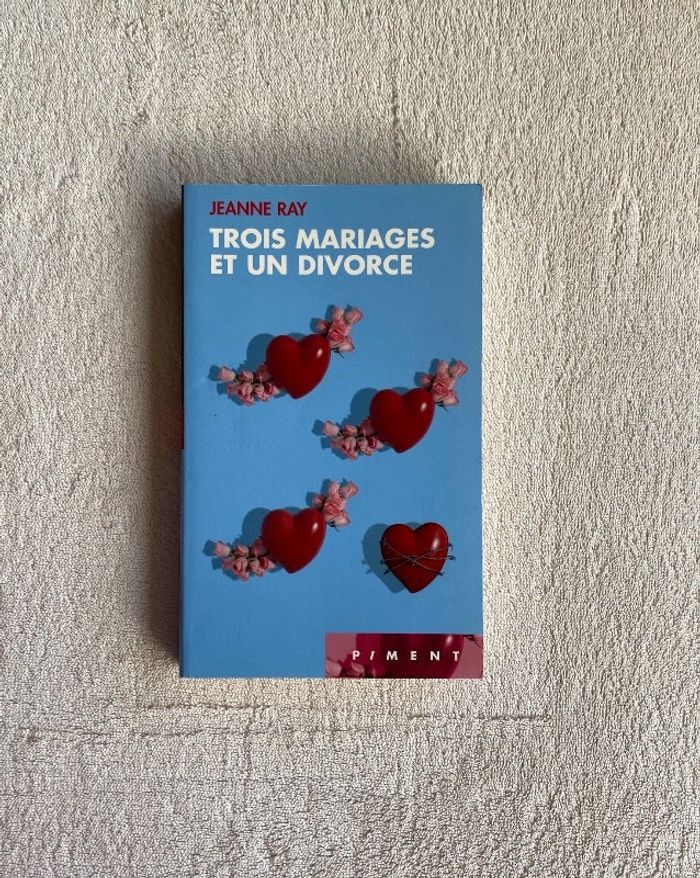 Jeanne Ray _ 3 mariages et 1 divorce