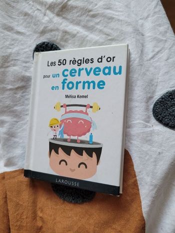 Les 50 règles d or pour un cerveau en forme