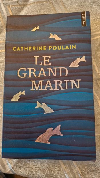 Le grand marin de Catherine Poulain