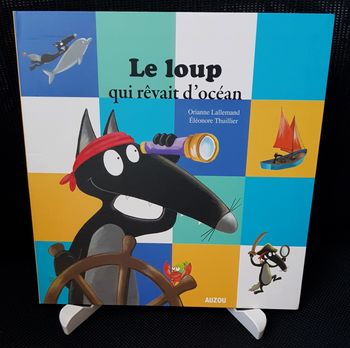 Loup qui rêvait d'océan (Le) - Orianne Lallemand - Éléonore Thullier - Auzou