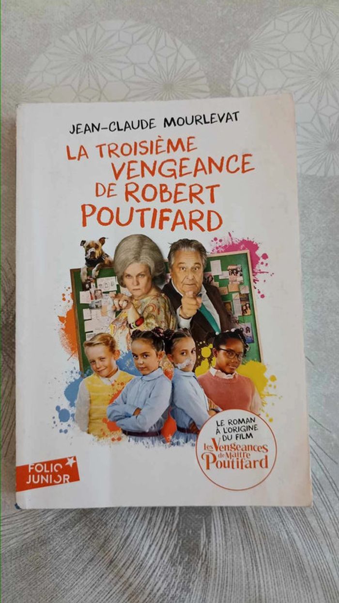 livre poche enfant La troisième vengeance de robert poutifard  jean-claude Mourlevat