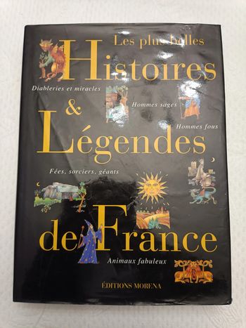 Les plus belles histoires et légendes de France
