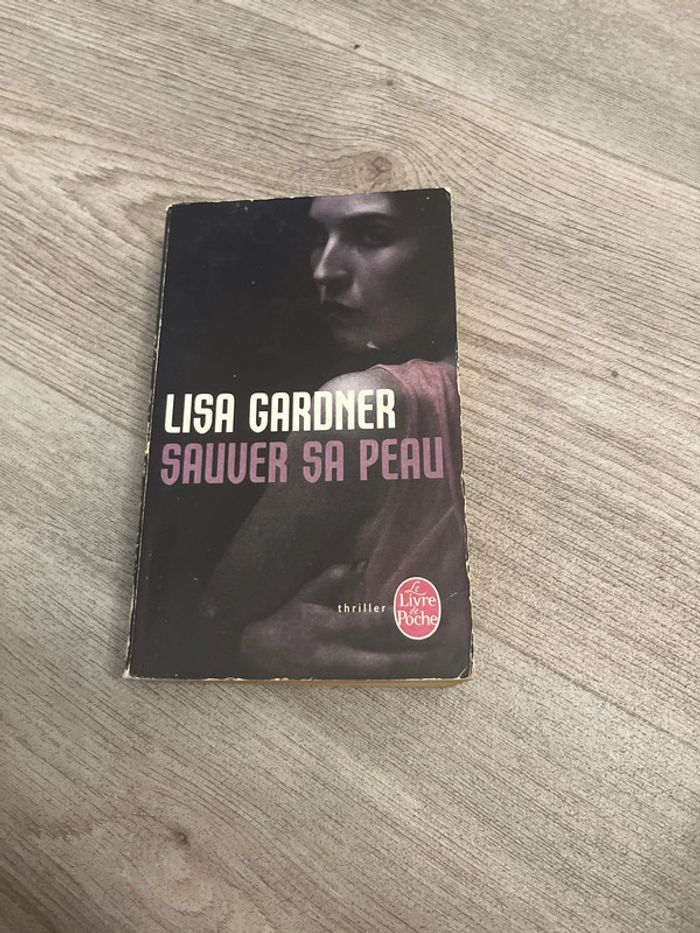 Sauver sa peau Lisa Gardner - photo numéro 3