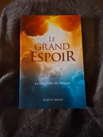 Le grand espoir. La tragédie des siècles