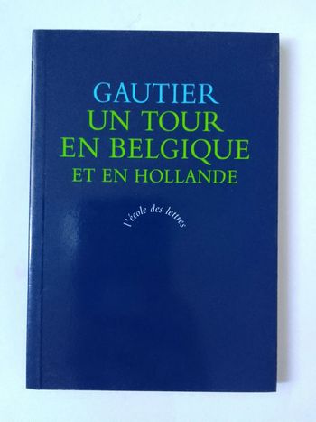 Gautier - Un tour en Belgique et en Hollande
