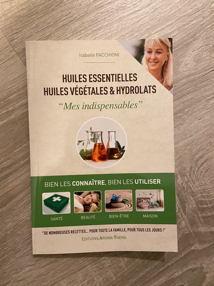 Mes huiles essentielles mes huiles végétale et hydrolat Isabelle  pacchiona
