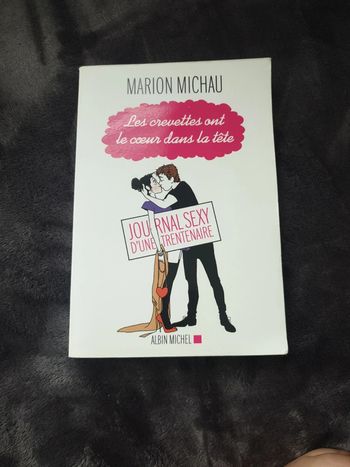 Les crevettes ont le coeur dans la tête Alain Michau