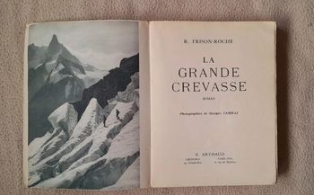 La grande crevasse - R. Frison-Roche