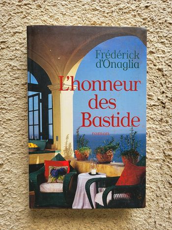 Livre L'honneur des Bastides de Frédéric d'Onaglia