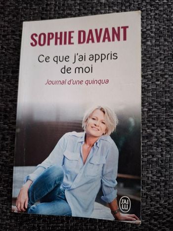 Biographie de Sophie D'avant Ce que j'ai appris de moi en bon état