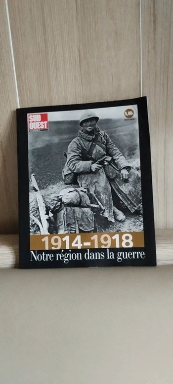 Sud-ouest Notre région dans la guerre