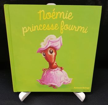 Drôles de Petites Bêtes N° 51 : Noémie Princesse fourmi - Antoon Krings - Gallimard Jeunesse