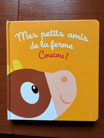 Livre mes petits amis de la ferme Coucou!