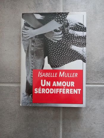 Récit Un amour sérodifférent