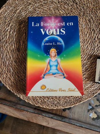 La force est en vous de Louise.L.Hay