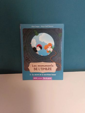 Les monuments de l'ombre : le secret de la neuvième heure