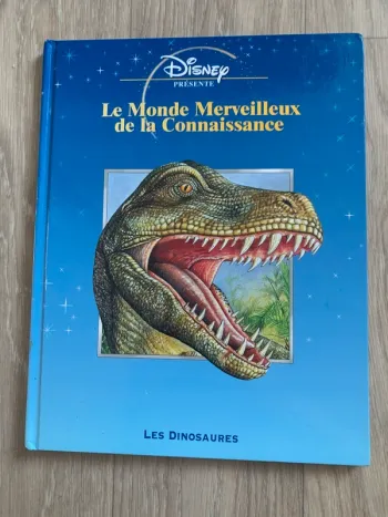 Le monde Merveilleux de la Connaissance - Les Dinosaures - Disney présente