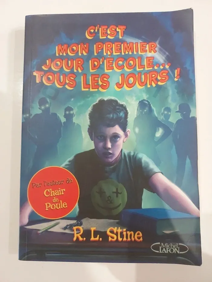 C'est mon premier jour d'école..tous les jours! R.L Stine
